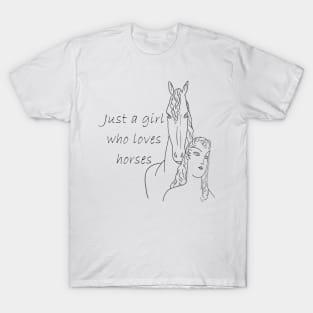 Just a Girl who Loves Horses T-Shirt